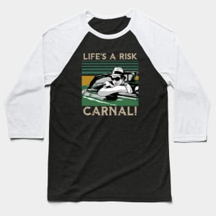 Blood in blood out - Carnal Baseball T-Shirt